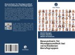 Bewusstsein für Mundgesundheit bei verschiedenen Berufsgruppen