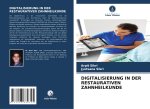 DIGITALISIERUNG IN DER RESTAURATIVEN ZAHNHEILKUNDE