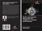 Studio sperimentale dell'acciaio H11 criogenico e trattato termicamente