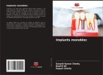Implants monobloc