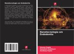 Nanotecnologia em Endodontia
