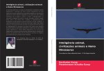 Intelig?ncia animal, civilizaç?es animais e Homo Dinosaurus