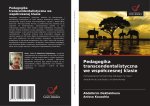 Pedagogika transcendentalistyczna we wspó?czesnej klasie