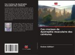 Cas cruciaux de dystrophie musculaire des ceintures