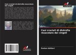 Casi cruciali di distrofia muscolare dei cingoli