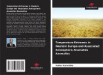 Temperature Extremes in Western Europe and Associated Atmospheric Anomalies Anomalies