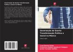 Governaç?o da Quarta Transformaç?o Política e Social no México
