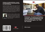Pulsions d'automutilation, causes psychologiques et psychothérapie: La TCD au travail