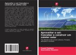 Aproveitar o sol: Conceber e construir um coletor solar