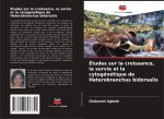 Études sur la croissance, la survie et la cytogénétique de Heterobranchus bidorsalis