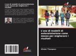 L'uso di modelli di autovalutazione come mezzo per migliorare i risultati