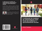 A utilizaç?o de modelos de autoavaliaç?o como forma de melhorar o aproveitamento escolar