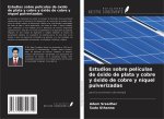 Estudios sobre películas de óxido de plata y cobre y óxido de cobre y níquel pulverizadas