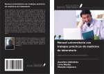 Manual universitario con trabajos prácticos de medicina de laboratorio