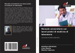 Manuale universitario con lavori pratici di medicina di laboratorio
