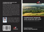 Cambiamenti temporali nelle propriet? del suolo