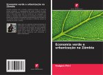 Economia verde e urbanizaç?o na Zâmbia