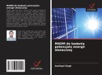 MADM do badania potencja?u energii s?onecznej