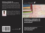 Sistema y métodos de inmunodiagnóstico en acuicultura