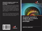 Strumenti avanzati e moderni per la ricerca in educazione e psicologia