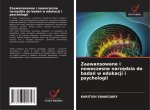 Zaawansowane i nowoczesne narz?dzia do bada? w edukacji i psychologii