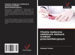 Chemia medyczna niektórych wa?nych ?rodków przeciwinfekcyjnych