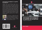 Inovaç?es tecnológicas na gest?o de projectos