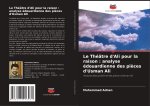 Le Théâtre d'Ali pour la raison : analyse édouardienne des pi?ces d'Usman Ali