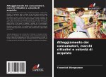 Atteggiamento dei consumatori, marchi cittadini e volont? di acquisto