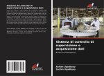 Sistema di controllo di supervisione e acquisizione dati