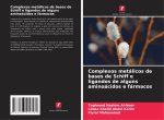 Complexos metálicos de bases de Schiff e ligandos de alguns aminoácidos e fármacos