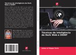 Técnicas de intelig?ncia da Dark Web e OSINT