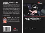 Tecniche di intelligence e OSINT del Dark Web