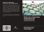 Étude de la dynamique moléculaire des nanostructures