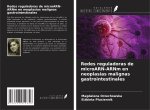 Redes reguladoras de microARN-ARNm en neoplasias malignas gastrointestinales