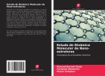 Estudo de Dinâmica Molecular de Nano-estruturas