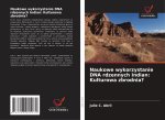 Naukowe wykorzystanie DNA rdzennych Indian: Kulturowa zbrodnia?