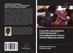Czynniki powoduj?ce maltretowanie i zaniedbywanie dzieci w?ród Nigeryjczyków