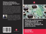 Melhorar a otimizaç?o e a portabilidade do dispositivo através da reduç?o da contagem de pinos de porta