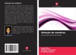Seleç?o de sombras