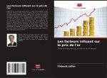 Les facteurs influant sur le prix de l'or