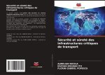 Sécurité et s?reté des infrastructures critiques de transport