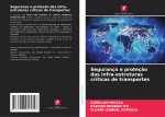 Segurança e proteç?o das infra-estruturas críticas de transportes