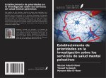Establecimiento de prioridades en la investigación sobre los servicios de salud mental palestinos