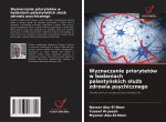 Wyznaczanie priorytetów w badaniach palesty?skich s?u?b zdrowia psychicznego