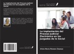 La implantación del Proceso Judicial Electrónico en los Juzgados de lo Social
