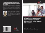 L'implementazione del processo giudiziario elettronico nei tribunali del lavoro