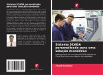 Sistema SCADA personalizado para uma soluç?o económica