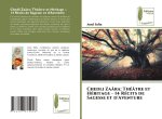 Chedli Zaâra: Théâtre et Héritage - 14 Récits de Sagesse et d'Aventure