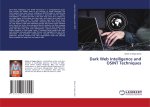 Dark Web Intelligence and OSINT Techniques